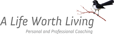 A Life Worth Living &#8211; Professional and Personal Coaching